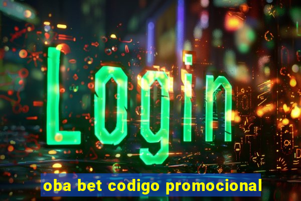 oba bet codigo promocional